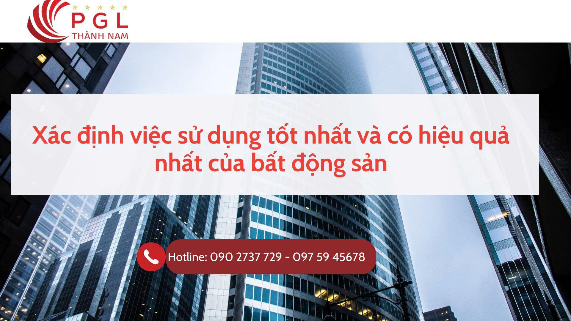 XÁC ĐỊNH VIỆC SỬ DỤNG TỐT NHẤT VÀ CÓ HIỆU QUẢ NHẤT CỦA BẤT ĐỘNG SẢN