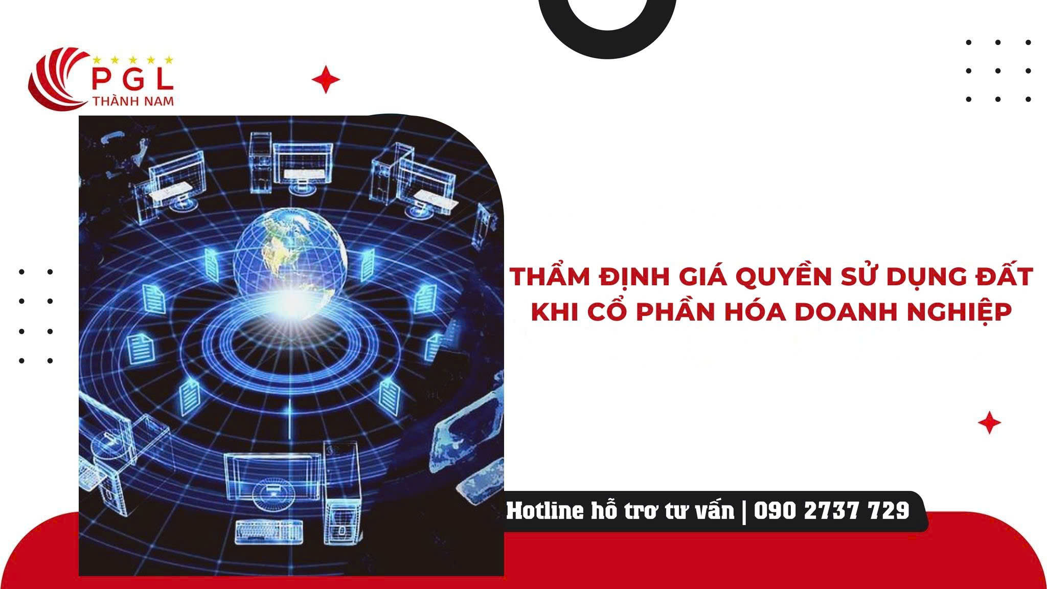 THẨM ĐỊNH GIÁ QUYỀN SỬ DỤNG ĐẤT KHI CỔ PHẦN HÓA DOANH NGHIỆP